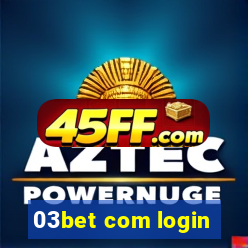 03bet com login